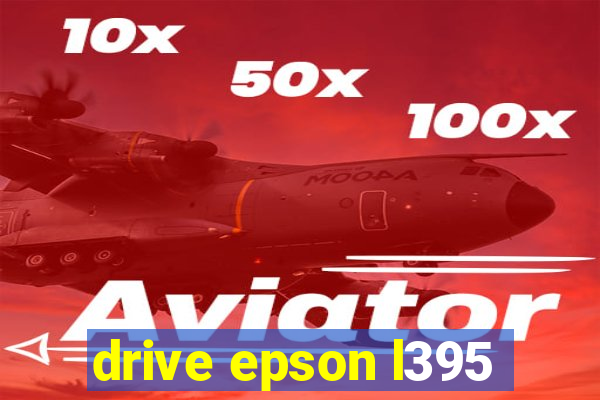 drive epson l395